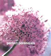 A Guide to Growing Perfect Perennials