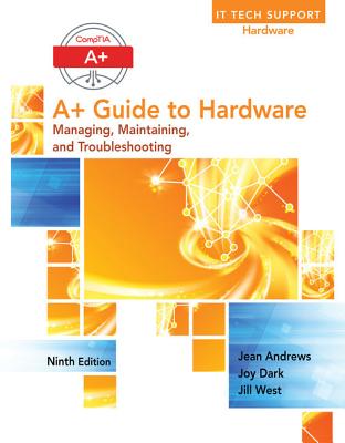 A+ Guide to Hardware - Andrews, Jean