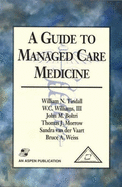 A Guide to Managed Care Medicine