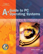 A+ Guide to PC Operating Systems