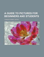 A Guide to Pictures for Beginners and Students