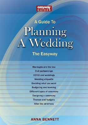 A Guide to Planning a Wedding: The Easyway 2022 - Bennett, Anna