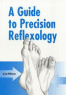 A guide to precision reflexology