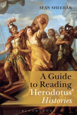 A Guide to Reading Herodotus' Histories - Sheehan, Sean
