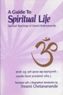 A Guide to Spiritual Life: Spiritual Teachings of Swami Brahmananda - Chetanananda, Swami (Translated by), and Brahmananda