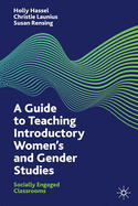 A Guide to Teaching Introductory Women's and Gender Studies: Socially Engaged Classrooms