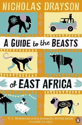 A Guide to the Beasts of East Africa - Drayson, Nicholas