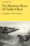 A Guide to the Maximus Poems of Charles Olson