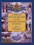A Guide to the Naval Records in The National Archives of the UK