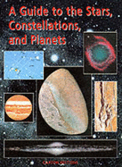 A Guide to the Stars, Constellations and Planets
