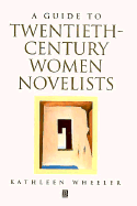 A guide to twentieth-century women novelists