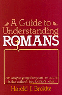 A Guide to Understanding Romans