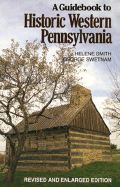 A Guidebook to Historic Western Pennsylvania: Revised Edition