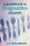 A Guidebook to Progressive Church