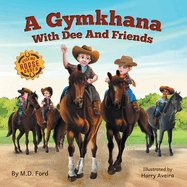 A Gymkhana With Dee and Friends