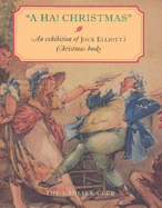 A Ha! Christmas: An Exhibition of Jock Elliott's Christmas Books