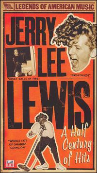 A Half Century of Hits - Jerry Lee Lewis