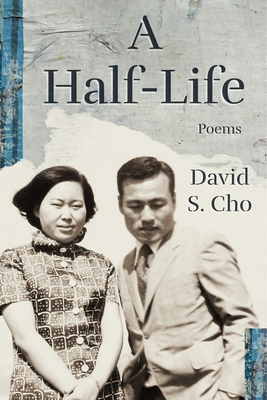 A Half-Life - Cho, David S