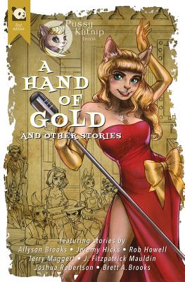 A Hand of Gold and Other Stories - Brooks, Brett a, and Brooks, Allyson, and Maggert, Terry