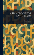 A Handbook for Latin Clubs