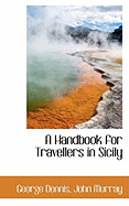 A Handbook for Travellers in Sicily