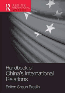 A Handbook of China's International Relations