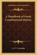 A Handbook of Greek Constitutional History