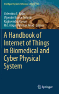 A Handbook of Internet of Things in Biomedical and Cyber Physical System