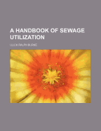 A Handbook of Sewage Utilization