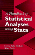 A Handbook of Statistical Analyses Using Stata - Everitt, B, and Rabe-Hesketh, Sophia