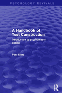 A Handbook of Test Construction: Introduction to Psychometric Design
