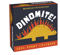 A Handsoffmydinosaur 2024 Day-to-Day Calendar: Dinomite!