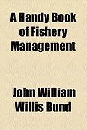 A Handy Book of Fishery Management