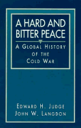 A Hard and Bitter Peace: A Global History of the Cold War