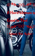 A Hard Woman Is Good To Find