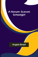 A harum-scarum schoolgirl