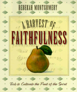 A Harvest of Faithfulness