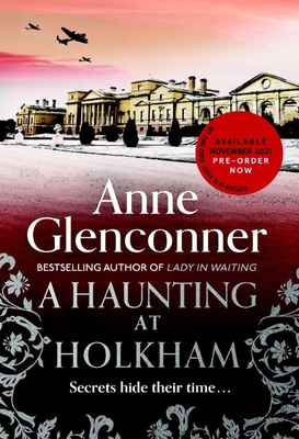 A Haunting at Holkham - Glenconner, Anne
