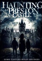 A Haunting at Preston Castle - Martin Rosenberg