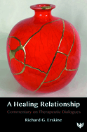 A Healing Relationship: Commentary on Therapeutic Dialogues