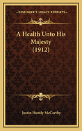 A Health Unto His Majesty (1912)