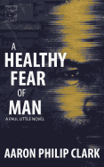 A Healthy Fear of Man