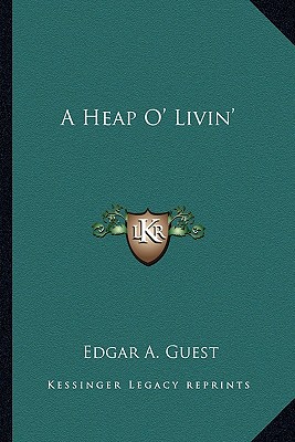 A Heap O' Livin' - Guest, Edgar A