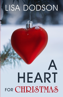 A Heart for Christmas - Rodgers, Karen (Editor), and Dodson, Lisa Y, and Watson, Lisa