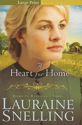 A Heart for Home - Snelling, Lauraine