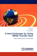 A Heat Exchanger by Using Mfrd Transfer Heat