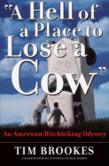 A Hell of a Place to Lose a Cow: An American Hitchhiking Odyssey