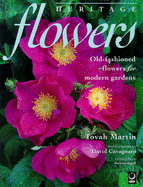 A Heritage of Flowers - Martin, Tovah, and Cavagnaro, David (Photographer), and Segall, Barbara