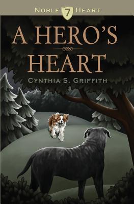 A Hero's Heart - Griffith, Cynthia S