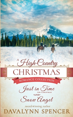 A High-Country Christmas: Inspirational historical Christmas romance (Series: High-Country Christmas) - Spencer, Davalynn